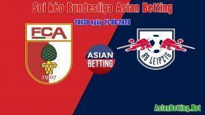  Soi kèo Augsburg vs Leipzig 2020 (20h30 ngày 27-06-2020)