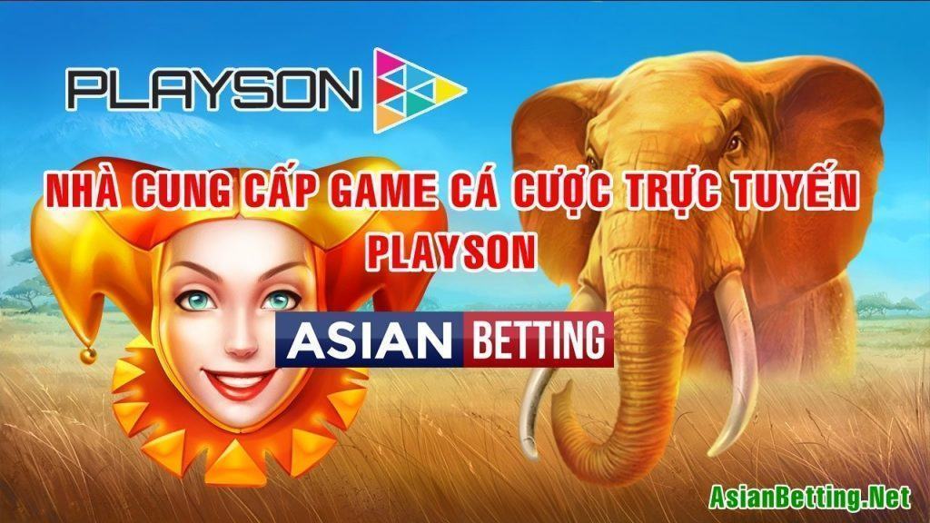 Playson: Nhà cung cấp slotgame nổi tiếng trong làng cá cược