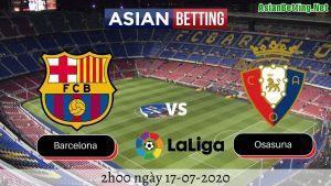 Soi kèo Barcelona vs Osasuna 2020 (2h ngày 17072020)