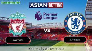 Soi kèo Liverpool vs Chelsea 2020 (2h15 ngày 23-7-2020)