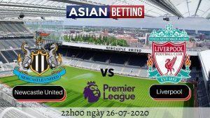 Soi kèo Newcastle United vs Liverpool (22h00 ngày 26-07-2020)