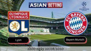 Soi kèo Lyon vs Bayern Munich 2020 (2h00 ngày 20082020)