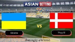 Soi kèo Ukraine vs Thụy Sĩ 2020 (1h45 ngày 4/9/2020)