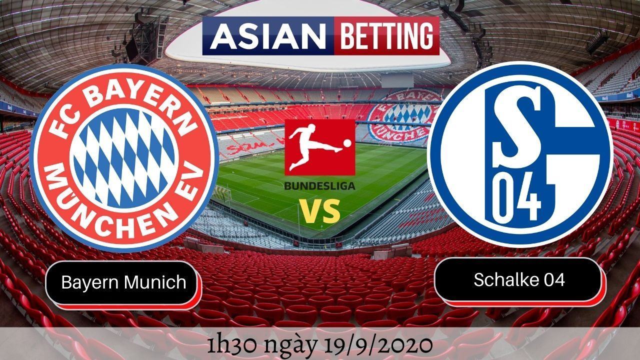 Soi kèo Bayern Munich vs Schalke 04 2020 (1h30 ngày 19/09/2020)