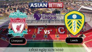 Soi kèo Liverpool vs Leeds Utd 2020 (23h30 ngày 12/9/2020)