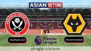 Soi kèo Sheffield Utd vs Wolvehampton 2020 (0h ngày 15-9-2020)