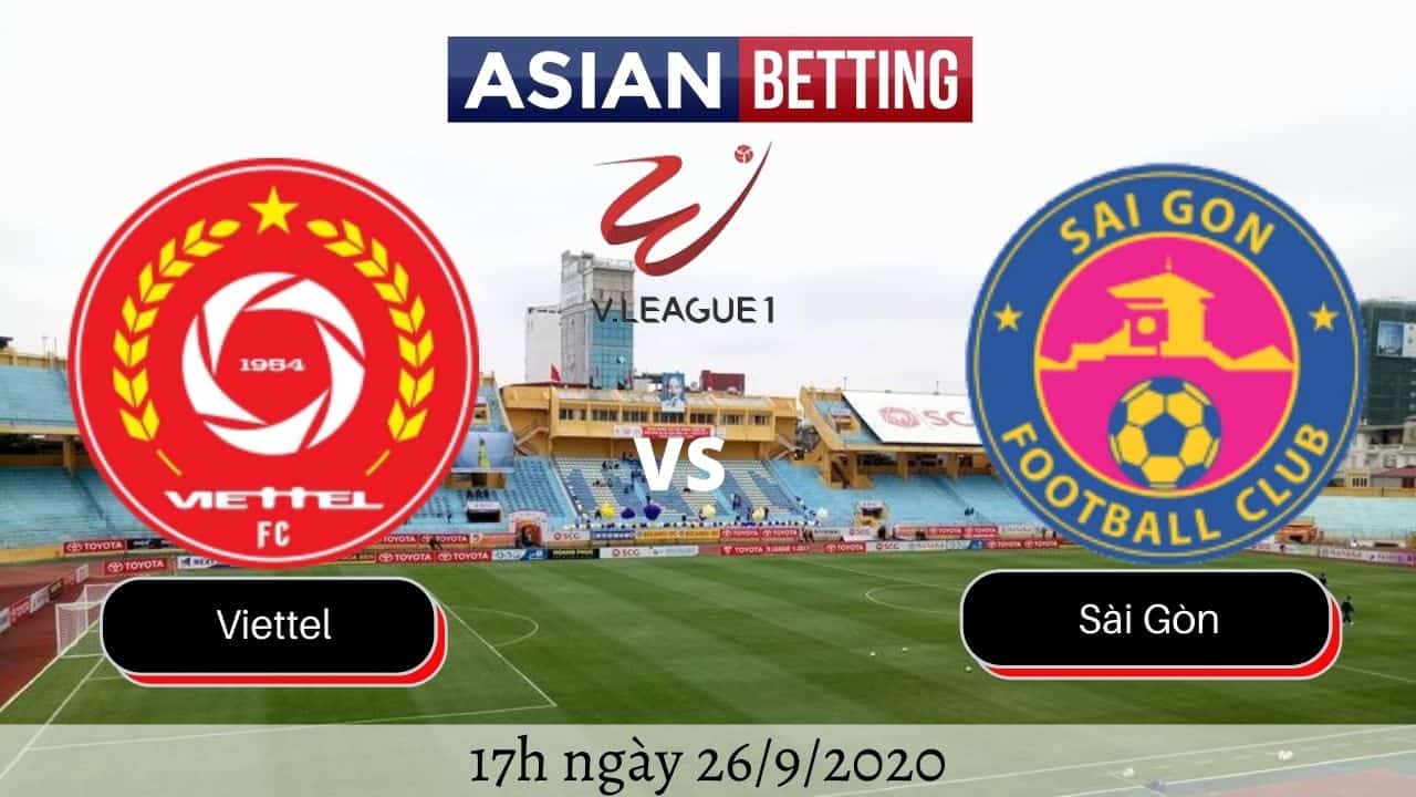 Soi kèo Viettel vs Sài Gòn 2020 (17h ngày 26/9/2020)