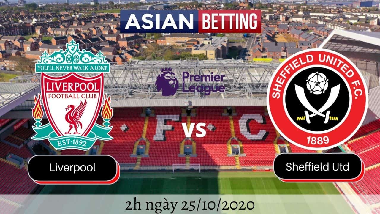 Soi kèo Liverpool vs Sheffield Utd 2020 (2h ngày 25/10/2020)