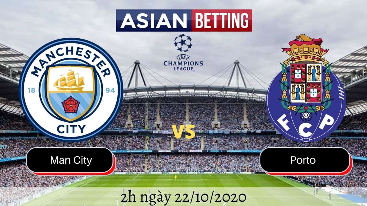 Soi kèo Man City vs Porto 2020 (2h ngày 22/10/2020)