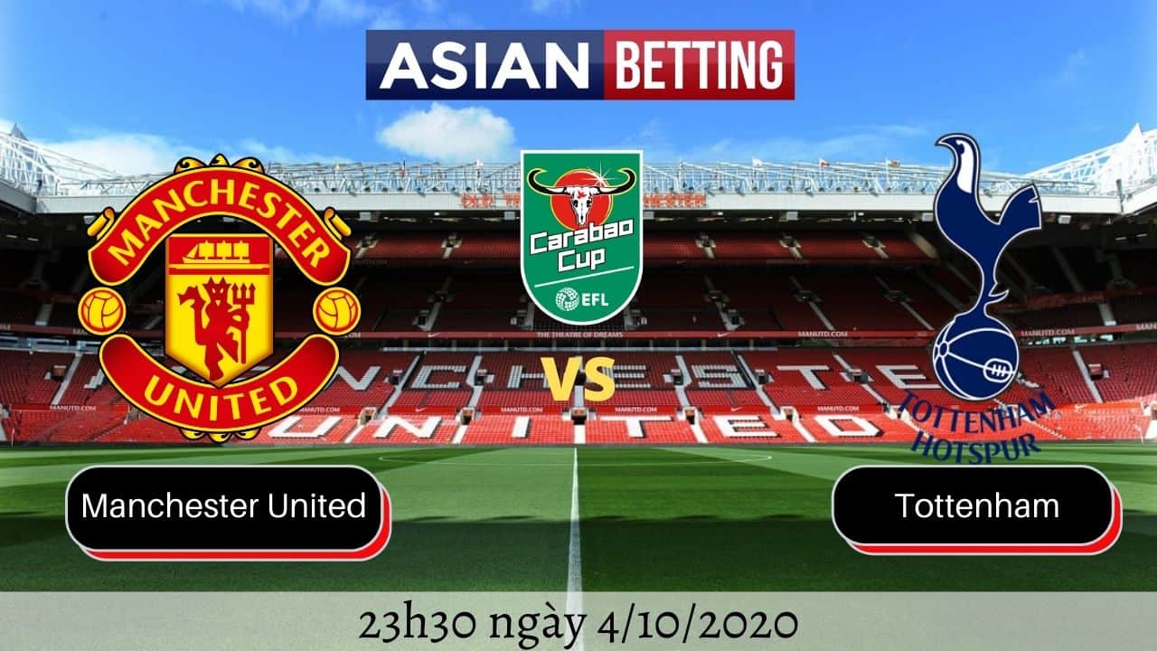 Soi kèo Manchester United vs Tottenham 2020 (23h30 ngày 4/10/2020)