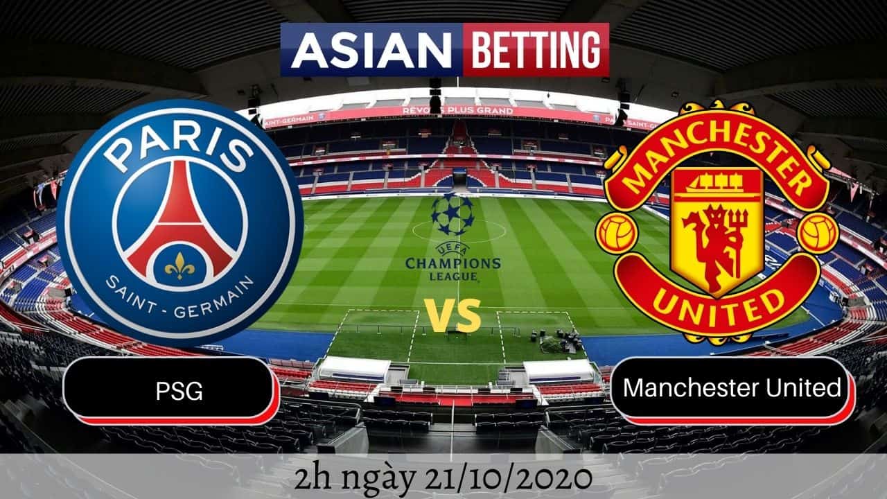 Soi kèo PSG vs Manchester United 2020 (2h ngày 21/10/2020)