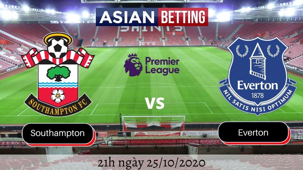 Soi kèo Southampton vs Everton 2020 (21h ngày 25/10/2020)