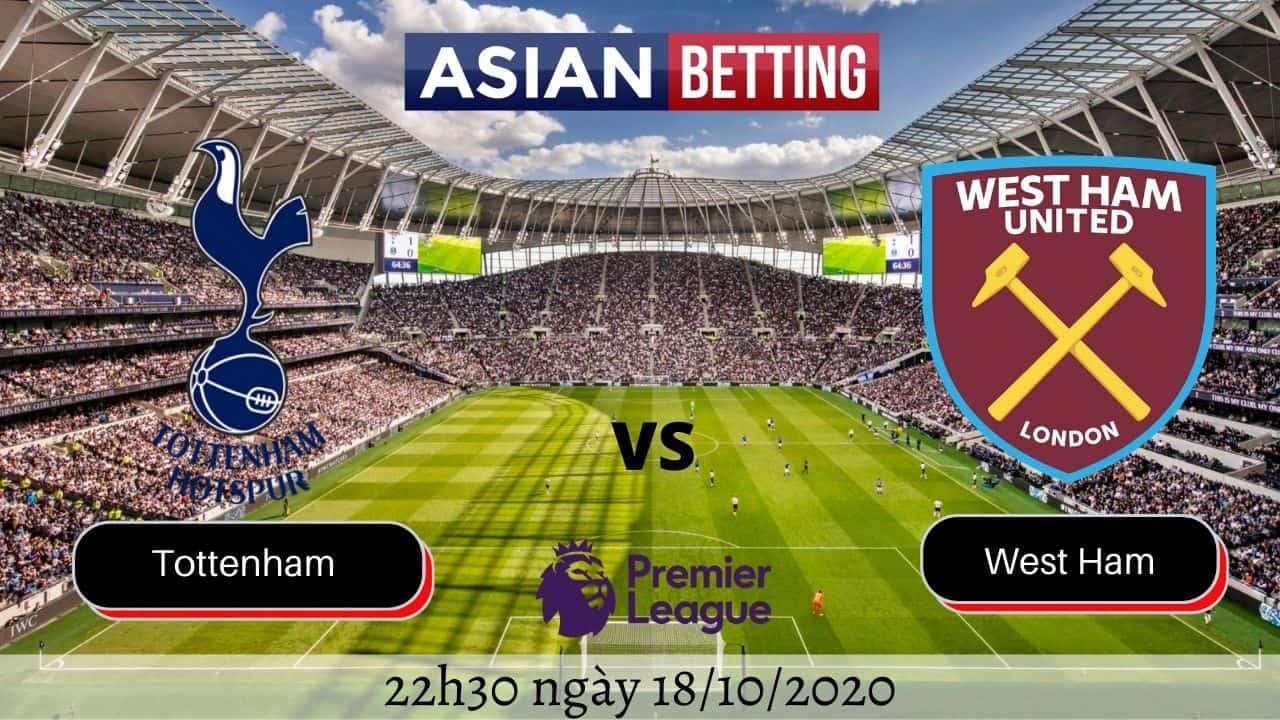 Soi kèo Tottenham vs West Ham 2020 (22h30 ngày 18/10/2020)