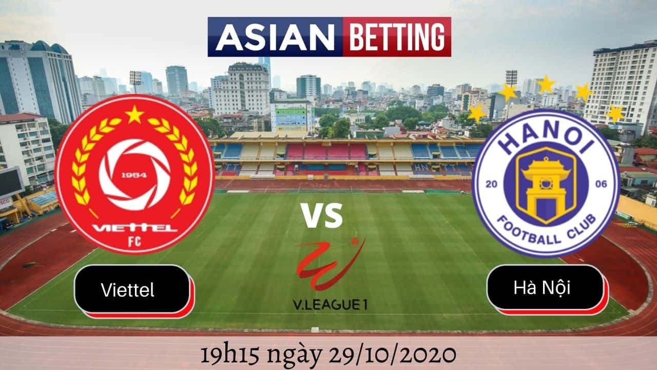 Soi kèo Viettel vs Hà Nội 2020 (19h15 ngày 29/10/2020)