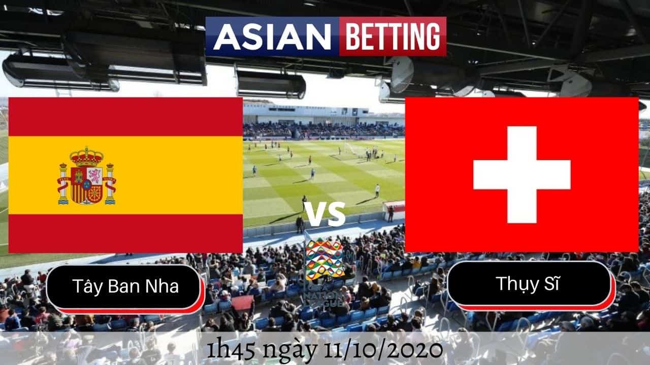 Soi kèo Tây Ban Nha vs Thuỵ Sĩ 2020 (1h45 ngày 11/10/2020)