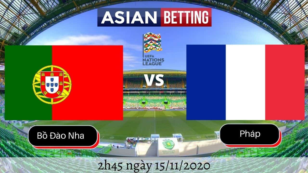 Soi kèo Bồ Đào Nha vs Pháp (2h45 ngày 15/11/2020)