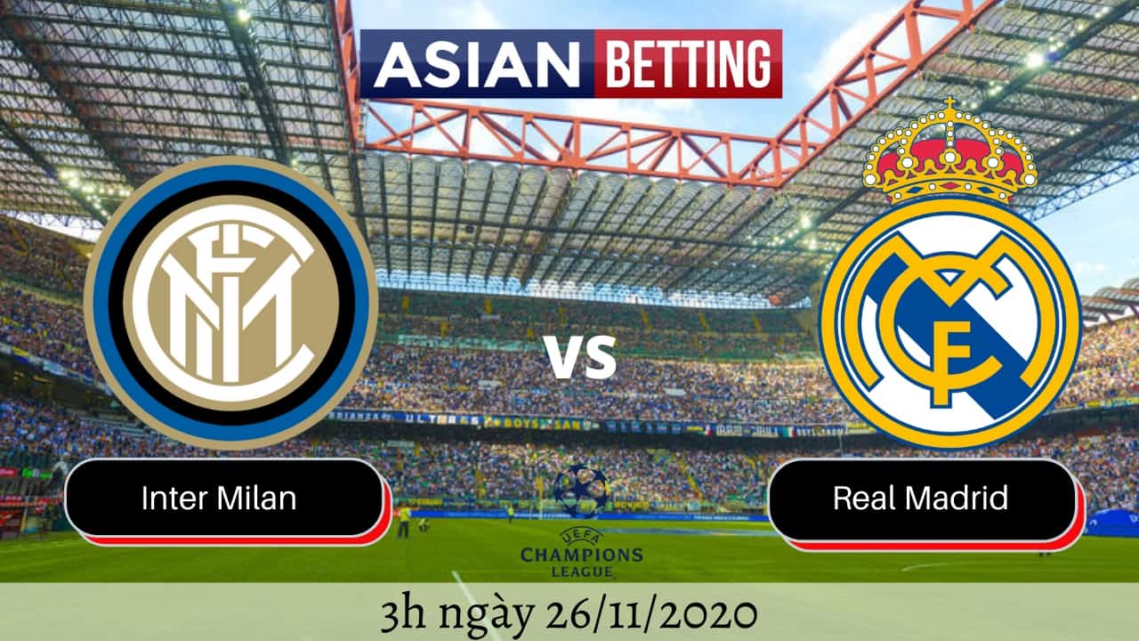 Soi kèo Inter Milan vs Real Madrid (3h ngày 26/11/2020)