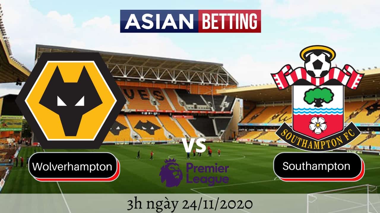 Soi kèo Wolverhampton vs Southampton (3h ngày 24/11/2020)