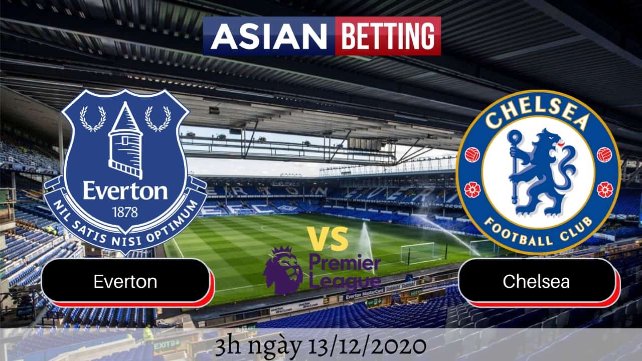 Soi kèo Everton vs Chelsea (3h ngày 13/12/2020)