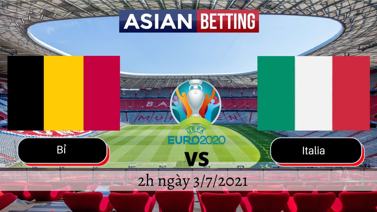 Soi kèo Bỉ vs Italia (2h ngày 3/7/2021)