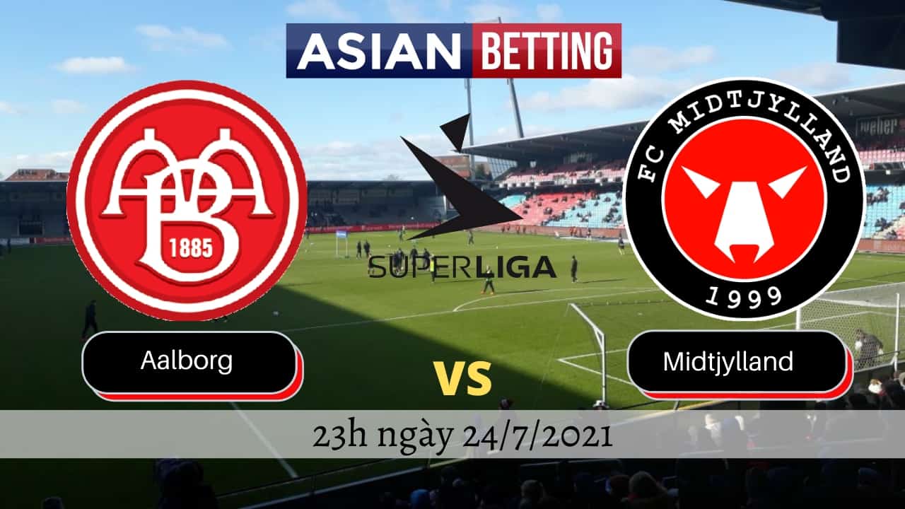 Soi kèo Aalborg vs Midtjylland (23h ngày 24/7/2021)