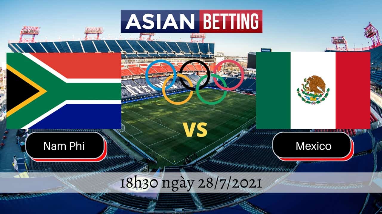 Soi kèo Olympic Nam Phi vs Olympic Mexico (18h30 ngày 28/7/2021)