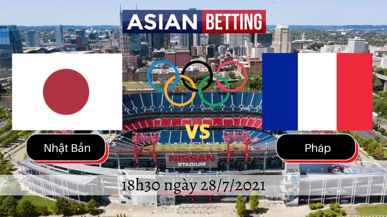 Soi kèo Olympic Nhật Bản vs Olympic Pháp (18h30 ngày 28/7/2021)