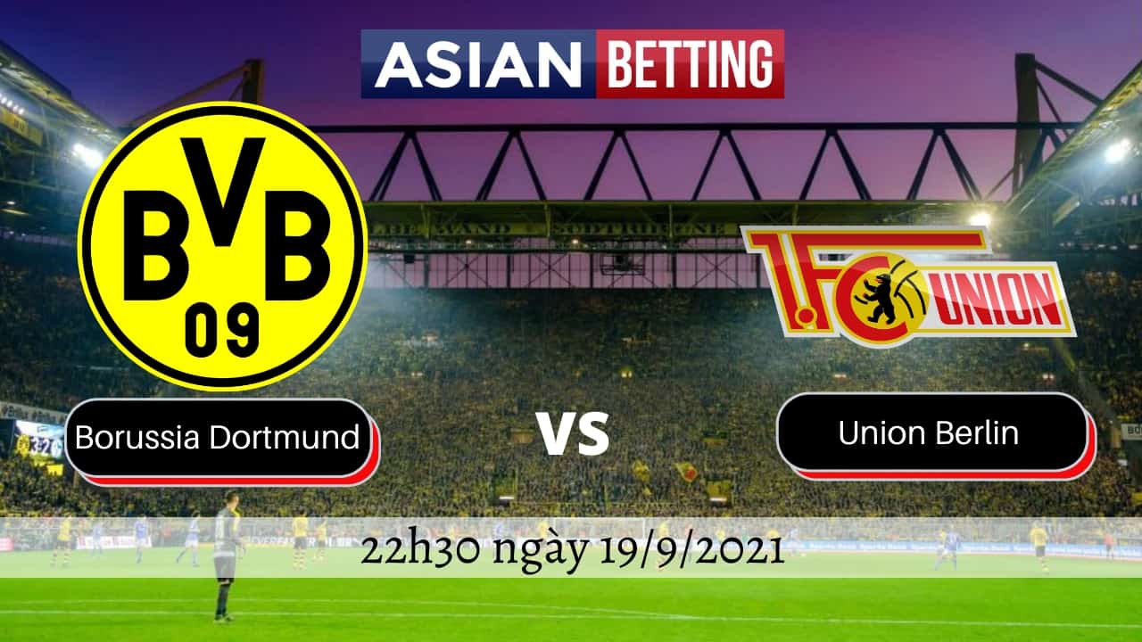 Soi kèo Borussia Dortmund vs Union Berlin (22h30 ngày 19/9/2021)