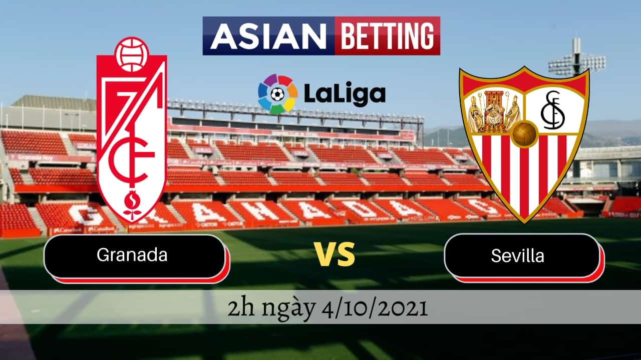 Soi kèo Granada vs Sevilla (2h ngày 4/10/2021)