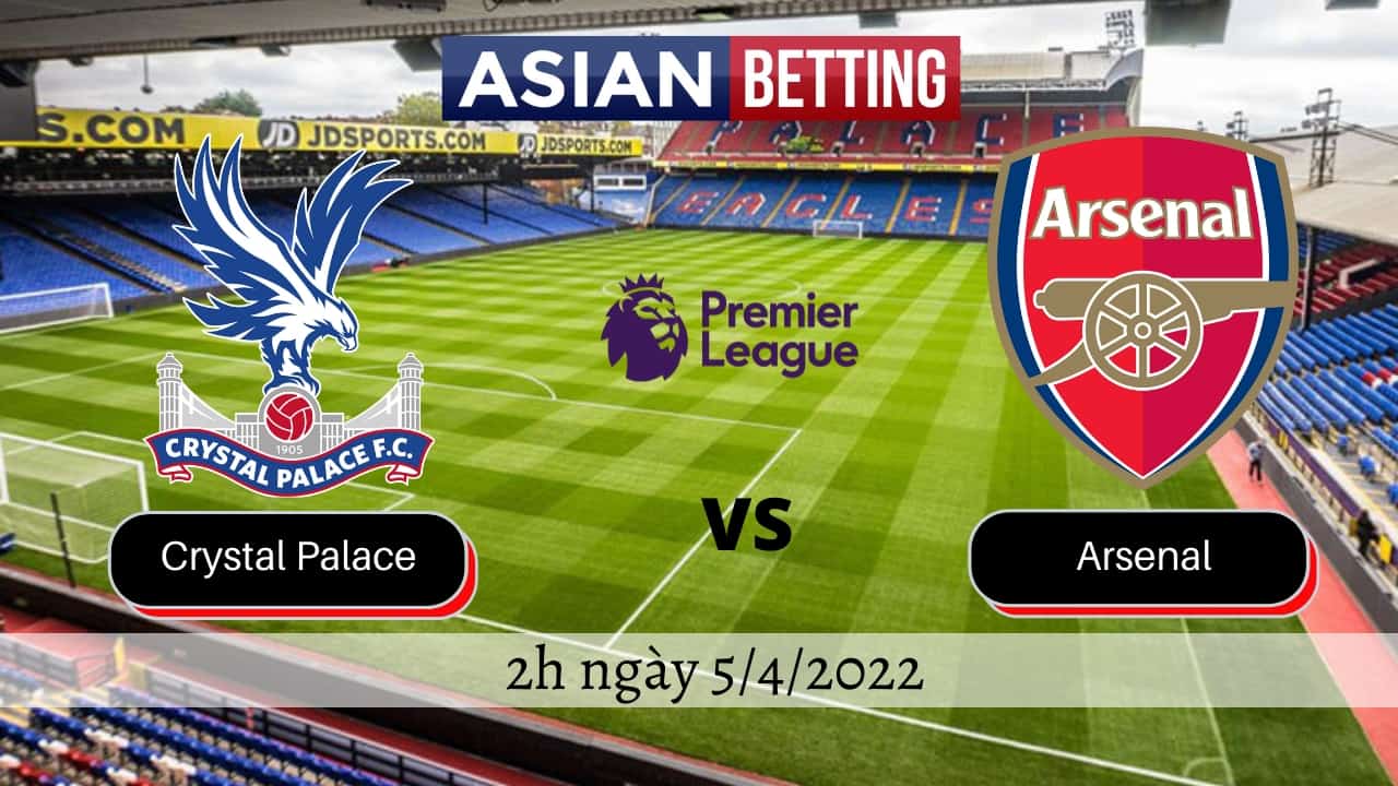 Soi kèo Crystal Palace vs Arsenal (2h ngày 5/4/2022)