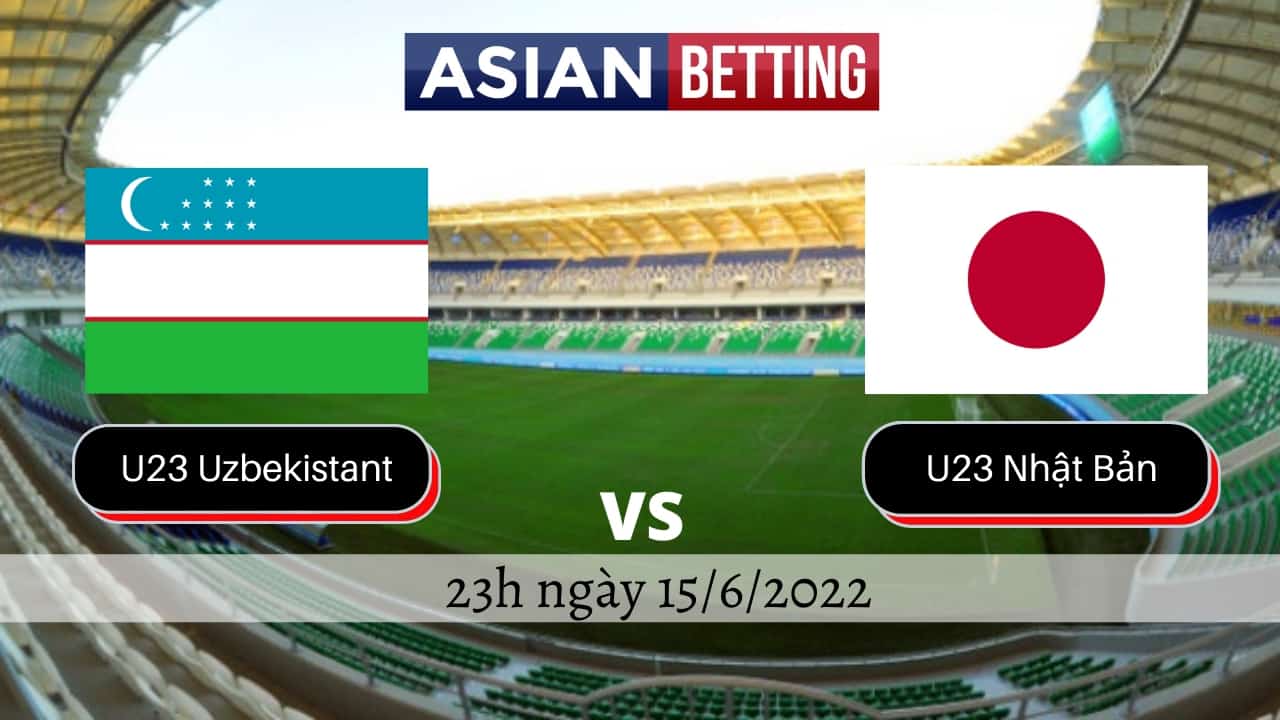 Soi kèo U23 Uzbekistan vs U23 Nhật Bản (23h ngày 15/6/2022)
