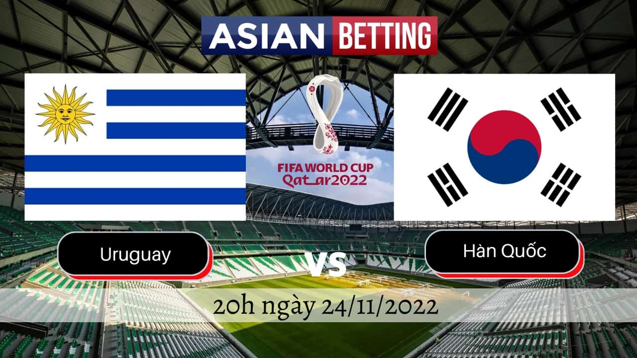 Soi kèo Uruguay vs Hàn Quốc (20h ngày 24/11/2022)